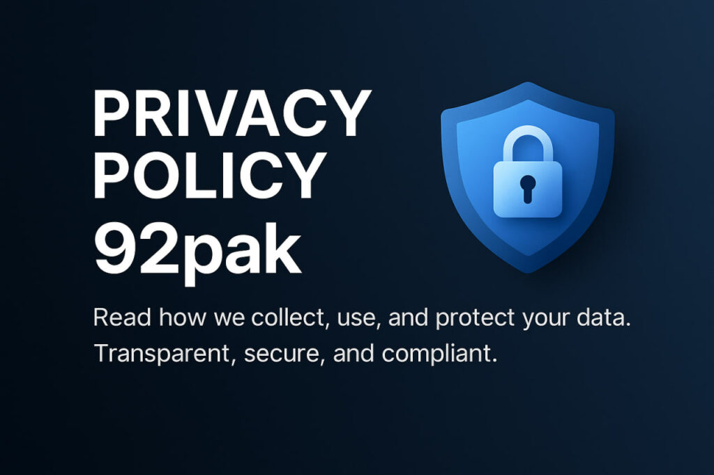 92pak Privacy Policy illustration with shield and lock symbolizing secure data protection, transparent policy, and user privacy compliance.
